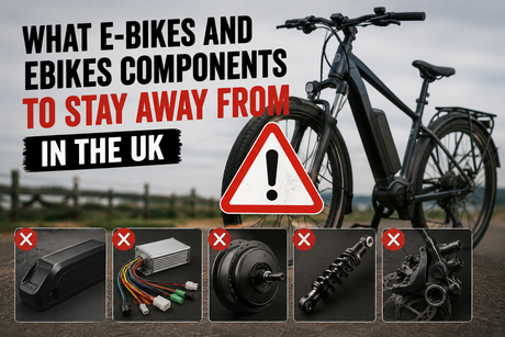 What E-Bikes and Ebikes components to Stay Away From in the UK 