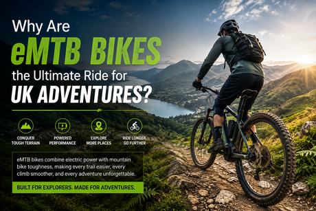 Why Are eMTB Bikes the Ultimate Ride for UK Adventures? 